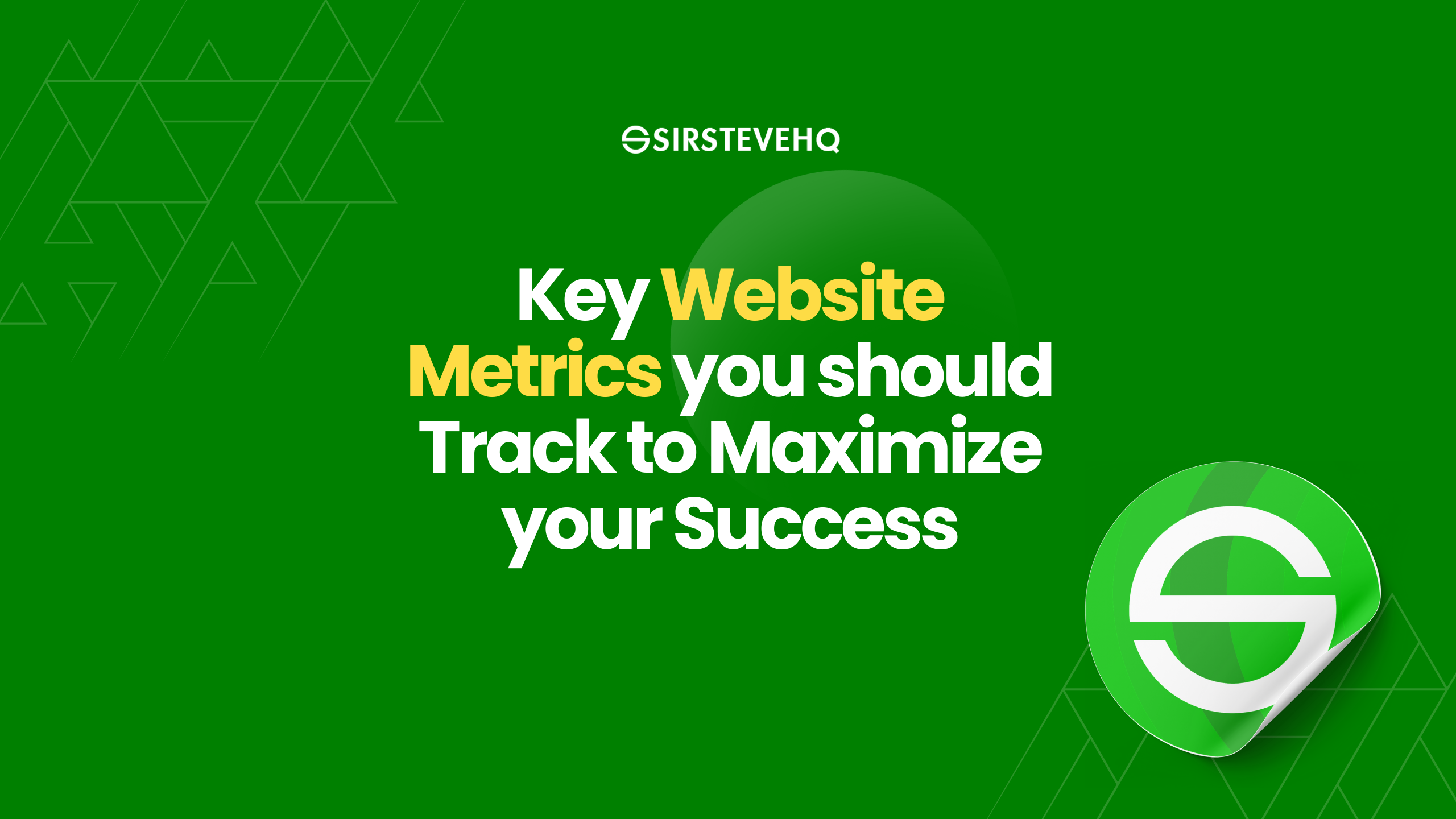Key Website Metrics you should Track to Maximize your Success