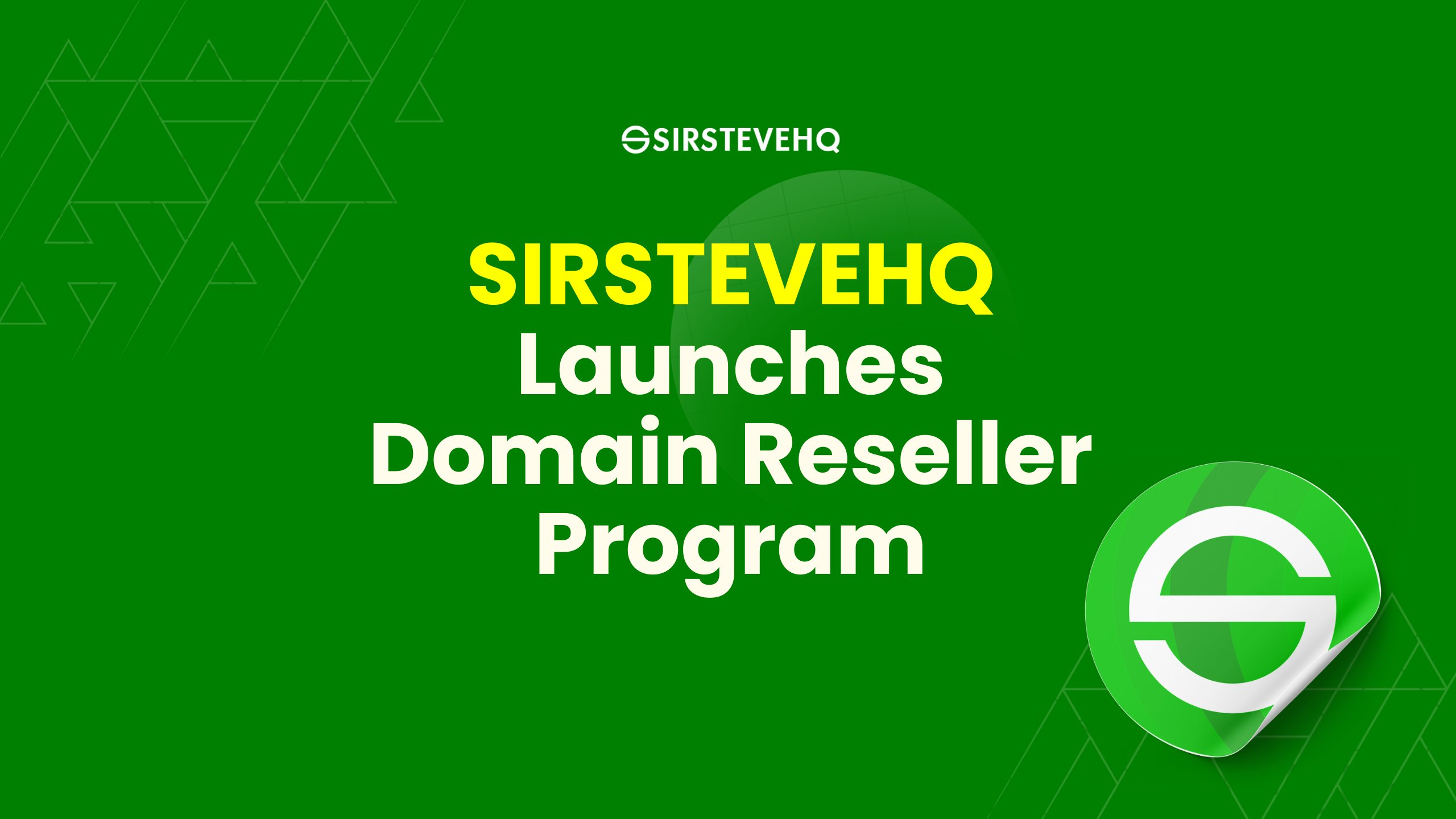 SIRSTEVEHQ%20Launches%20Domain%20Reseller%20Program.png