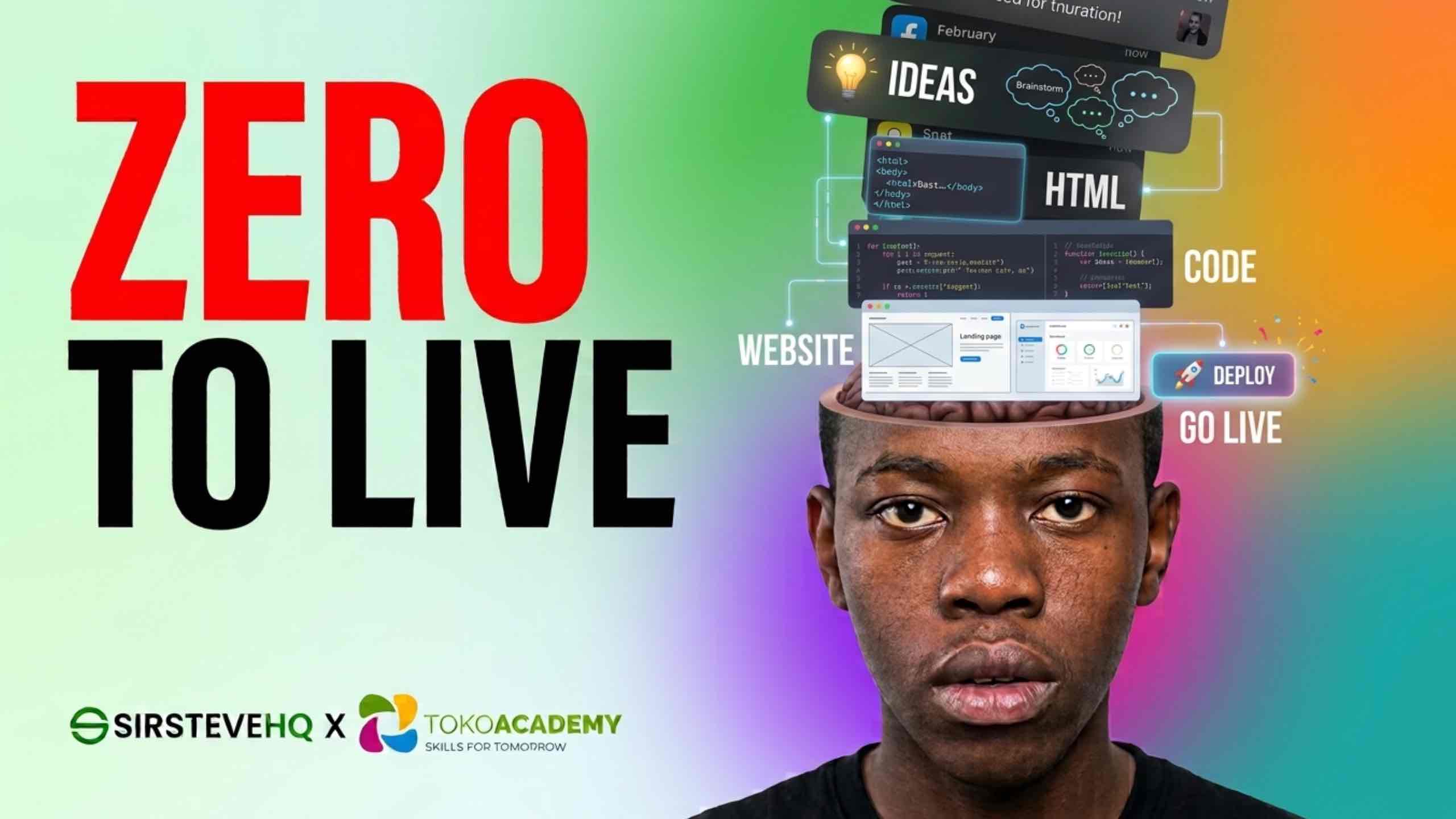 SIRSTEVEHQ X Toko Academy - Zero to Live | Join the Cohort