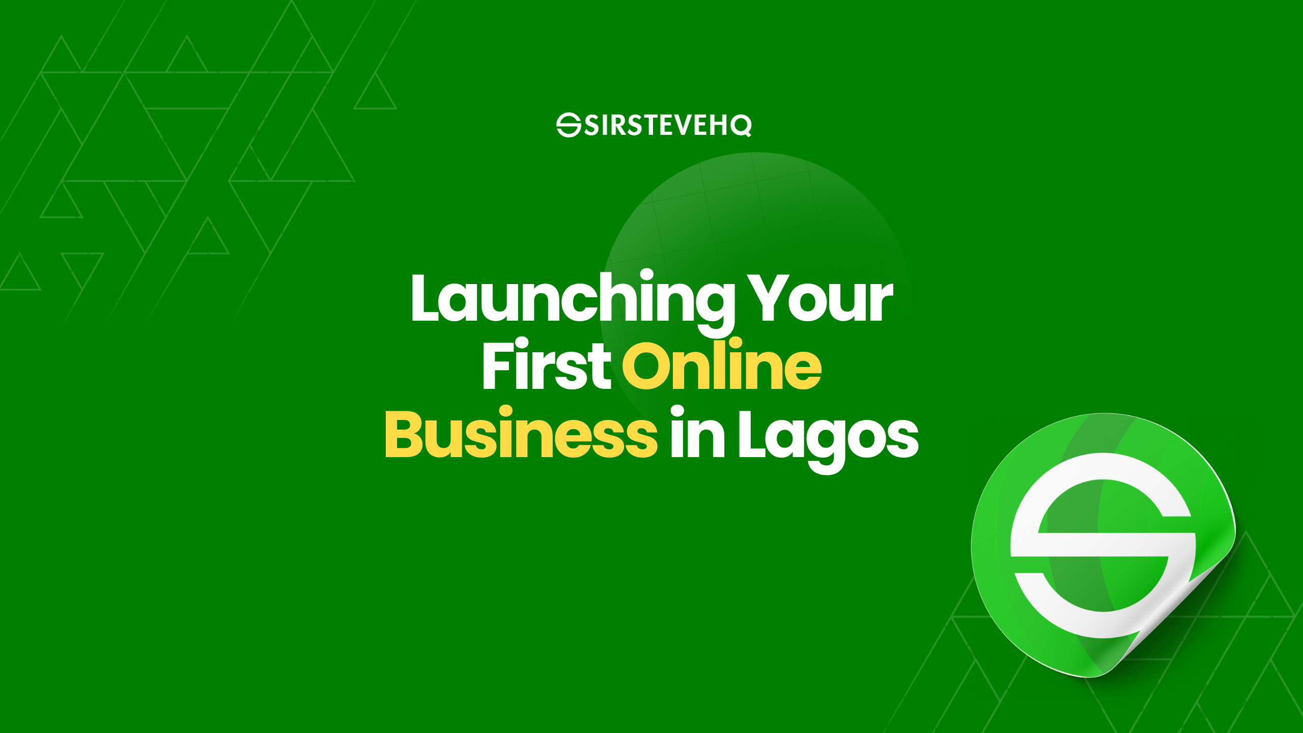 The Ultimate Guide to Launching Your First Online Business in Lagos