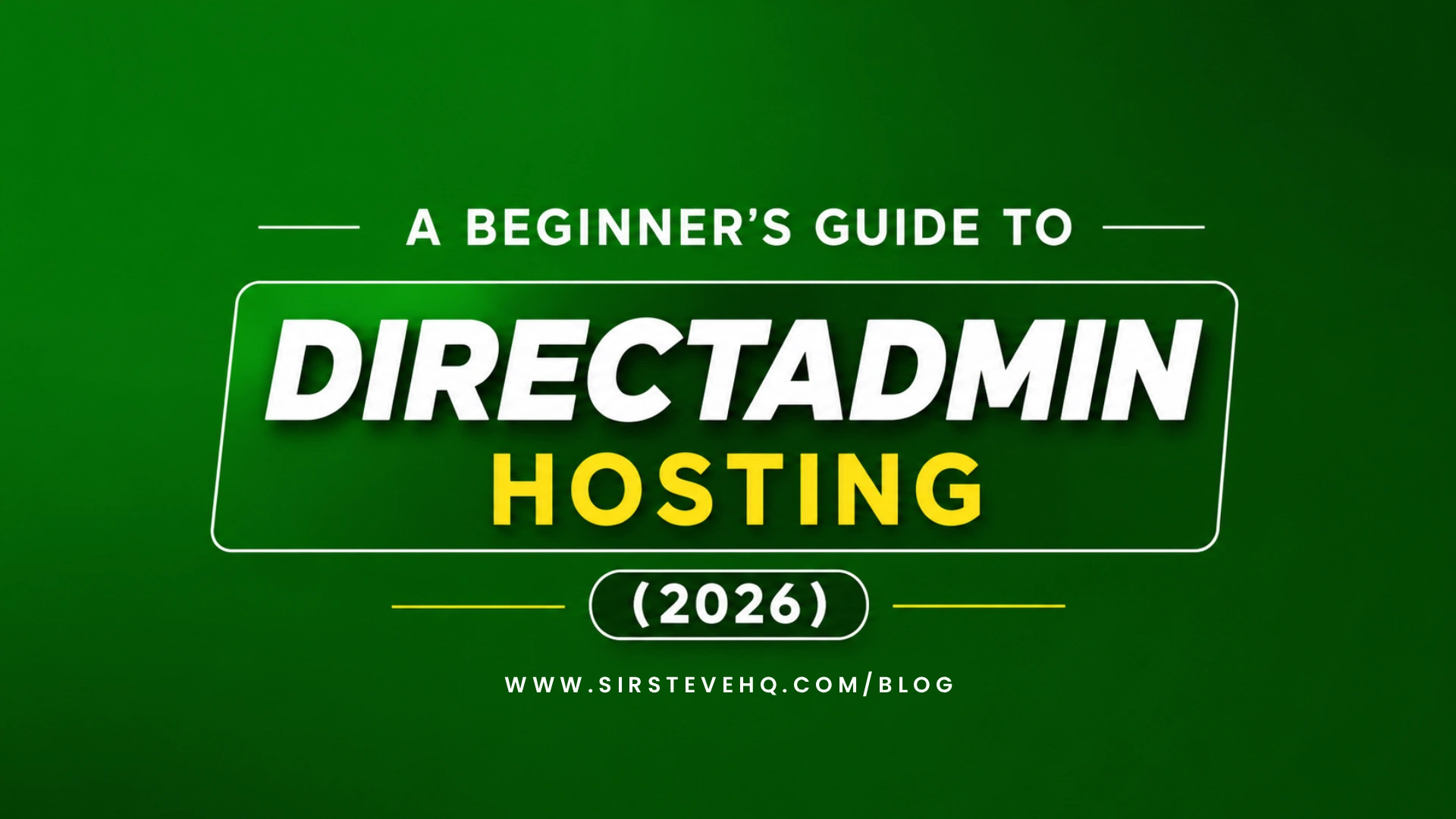 A Beginner's Guide to DirectAdmin Hosting (2026)