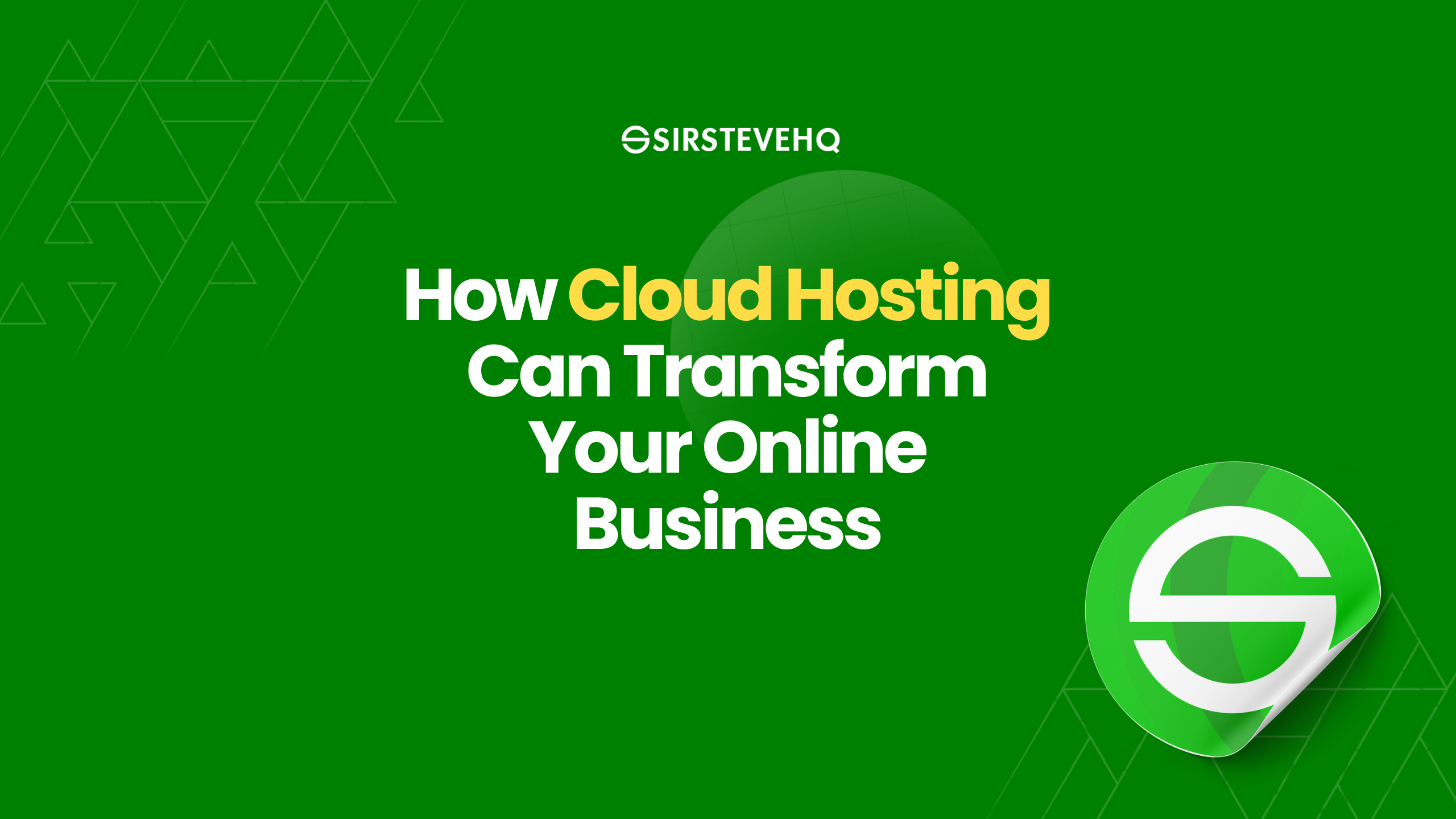 How Cloud Hosting Can Transform Your Online Business