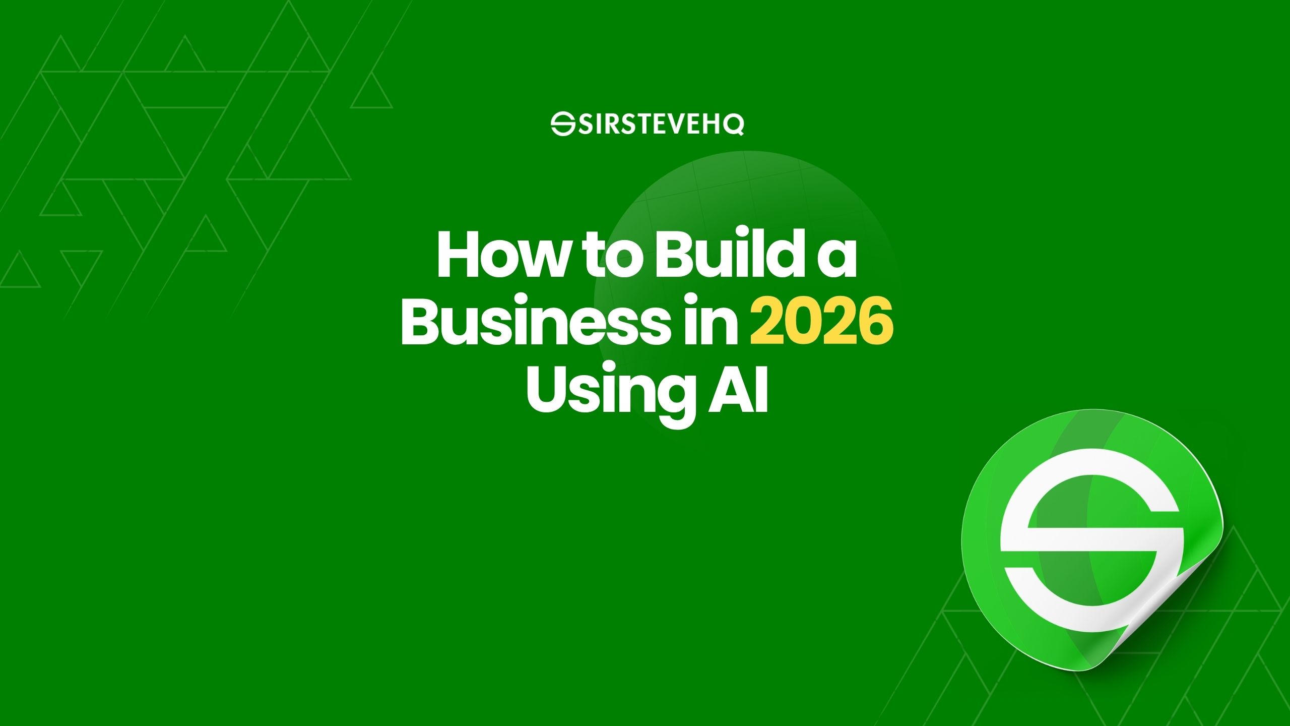 How to Build a Business in 2026 Using AI