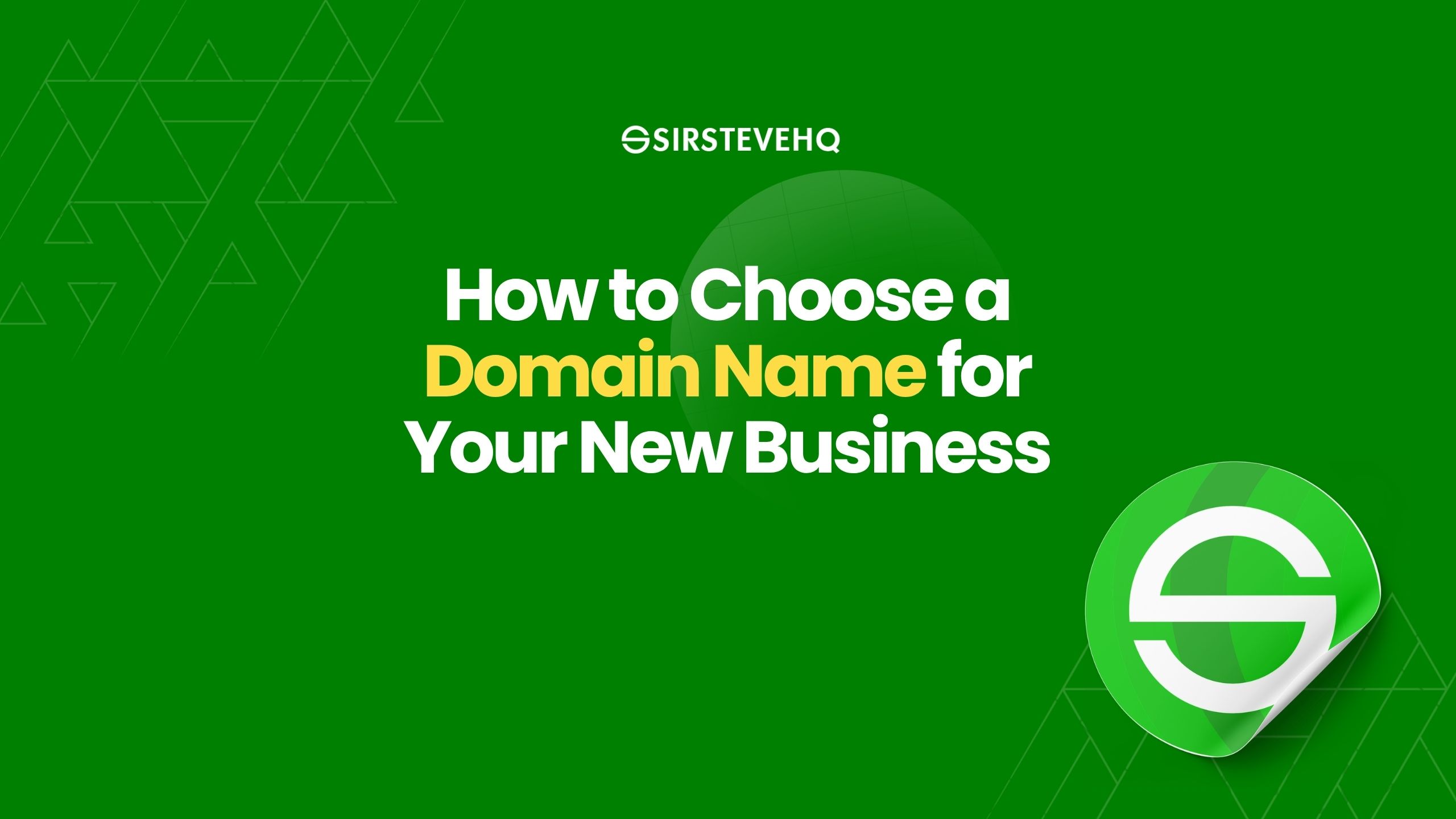 How to Choose a Domain Name for Your New Business