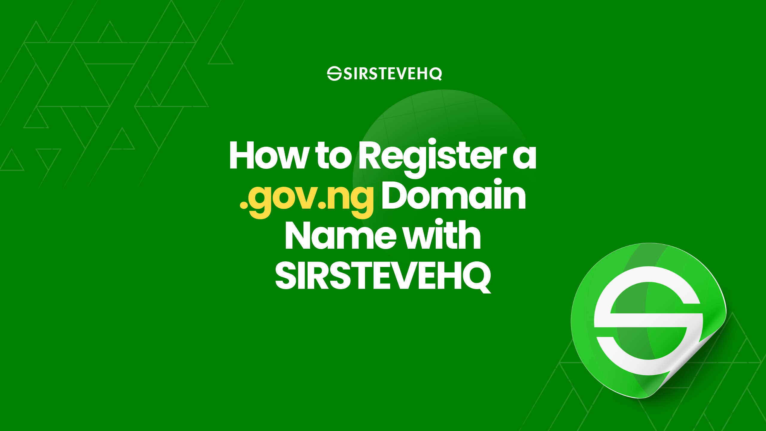 How to Register a .gov.ng Domain Name with SIRSTEVEHQ - SIRSTEVEHQ