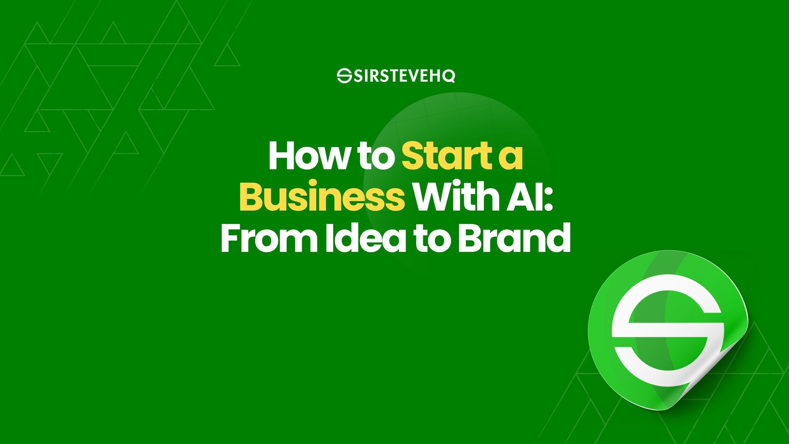 How to Start a Business With AI: From Idea to Brand