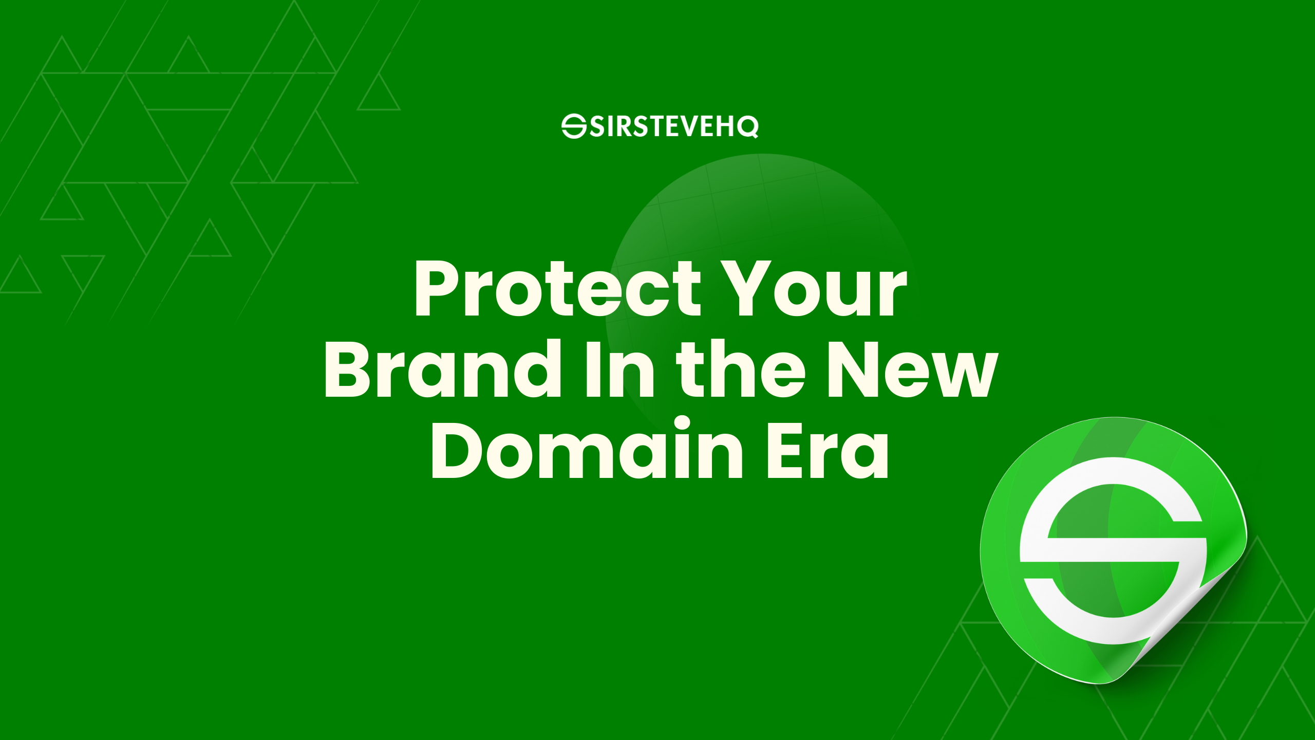 How To Protect Your Brand In The New Domain Era