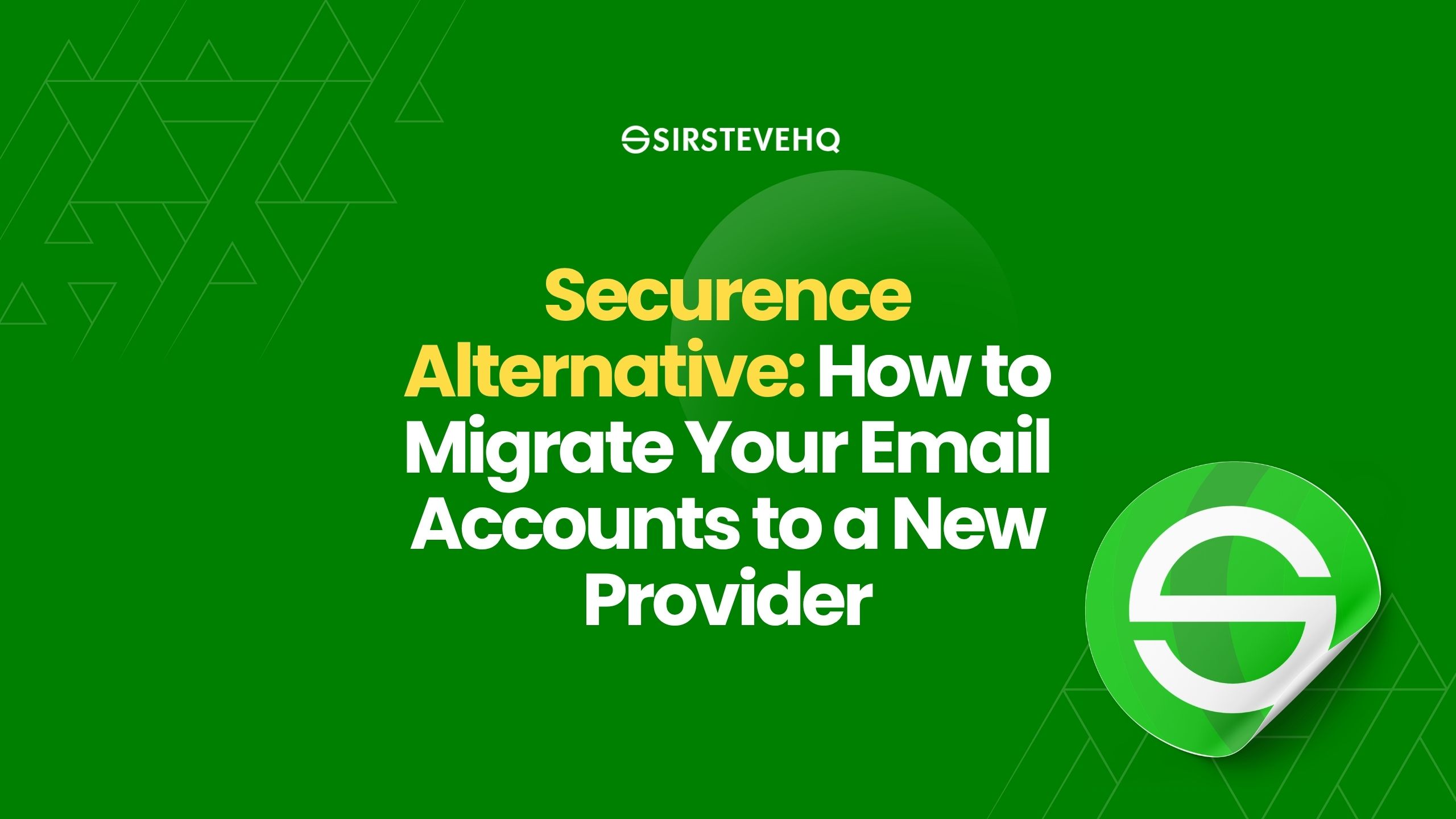 Securence Alternative: How to Migrate Your Email Accounts to a New Provider