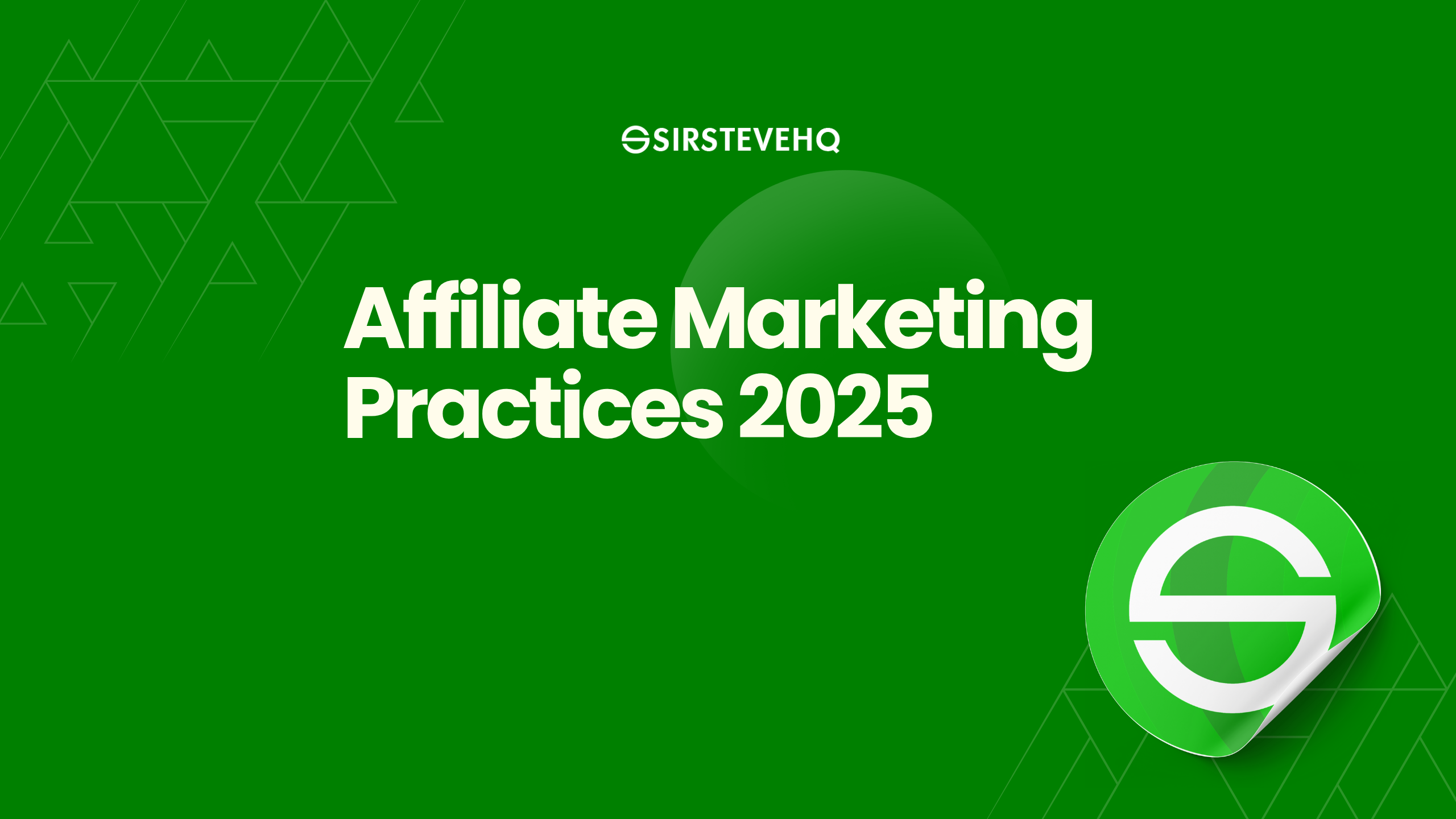 Successful Affiliate Marketing Practices in 2025