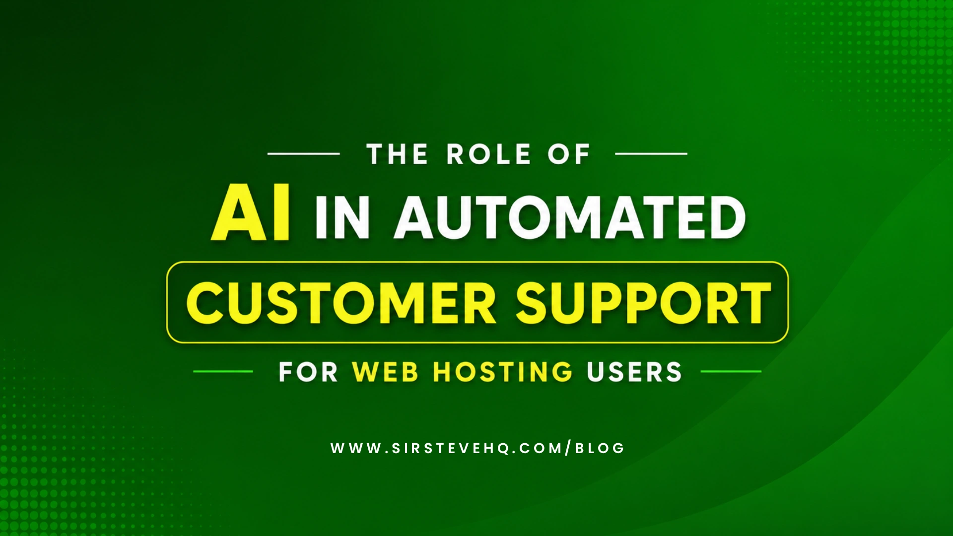The Role of AI in Automated Customer Support for Web Hosting Users