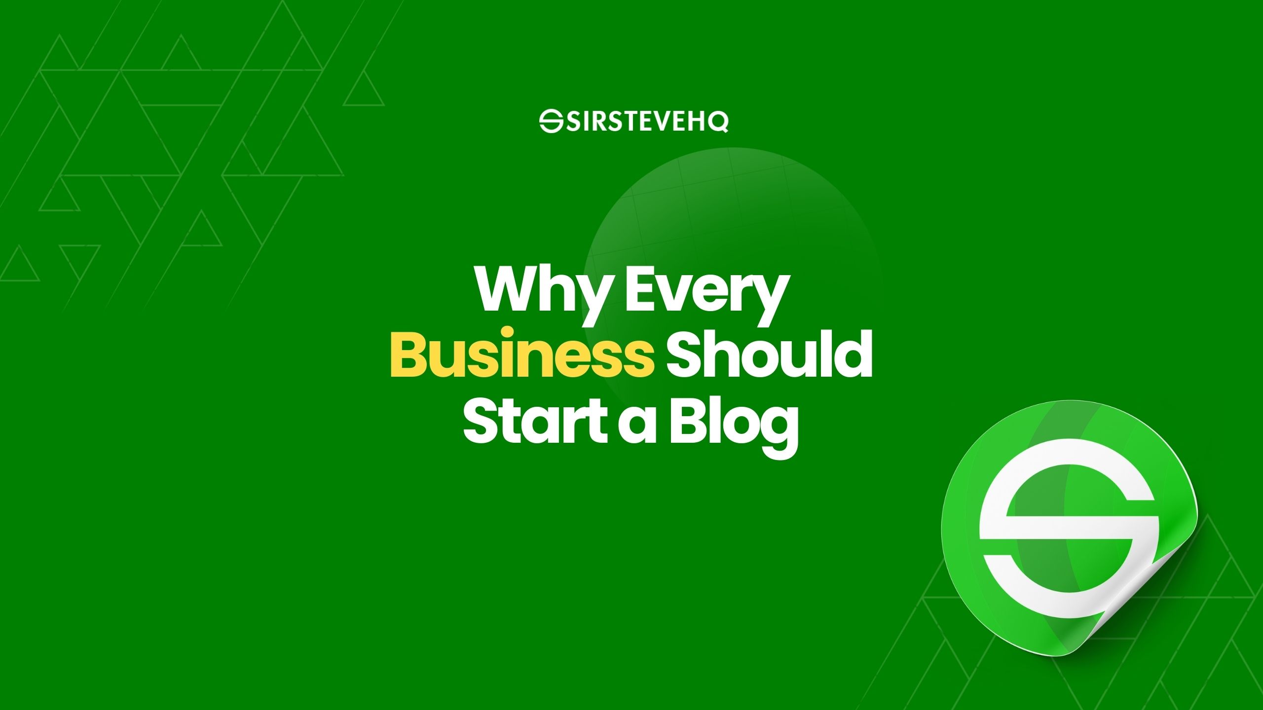 Why Every Business Should Start a Blog