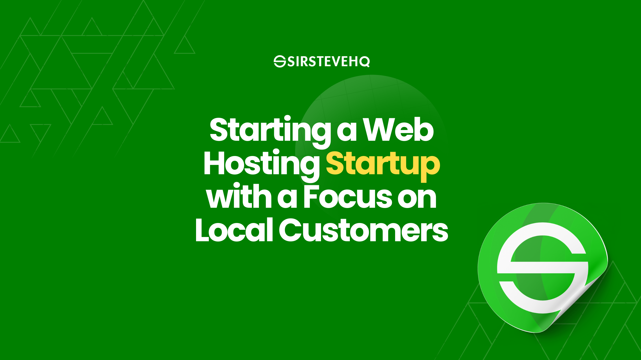 Starting a Web Hosting Startup with a Focus on Local Customers